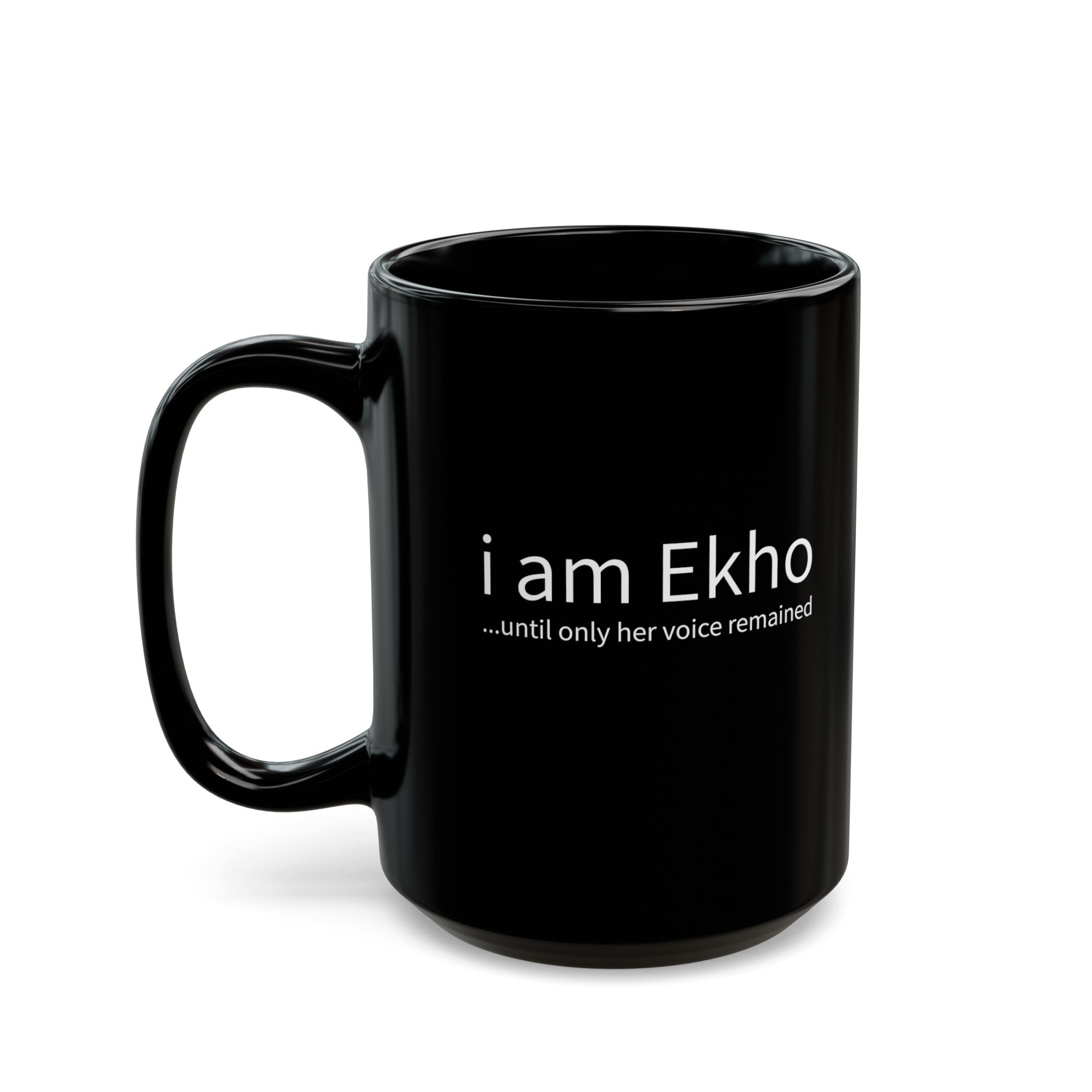 i am Ekho (15oz)