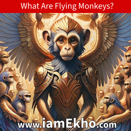 What Are Flying Monkeys?