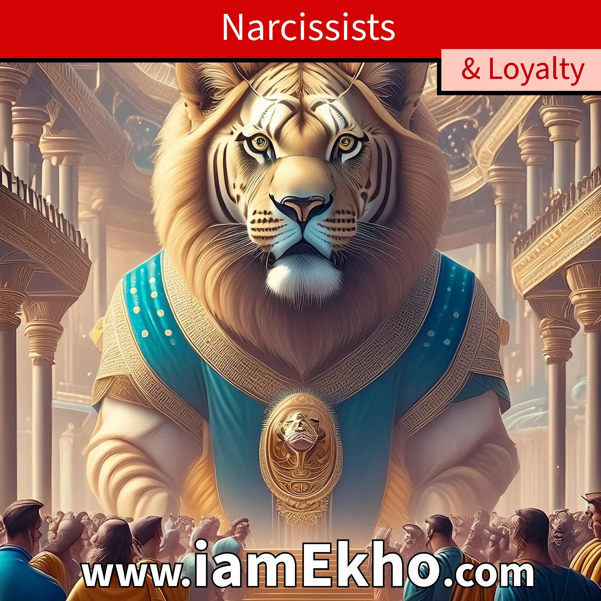 Narcissists and Loyalty